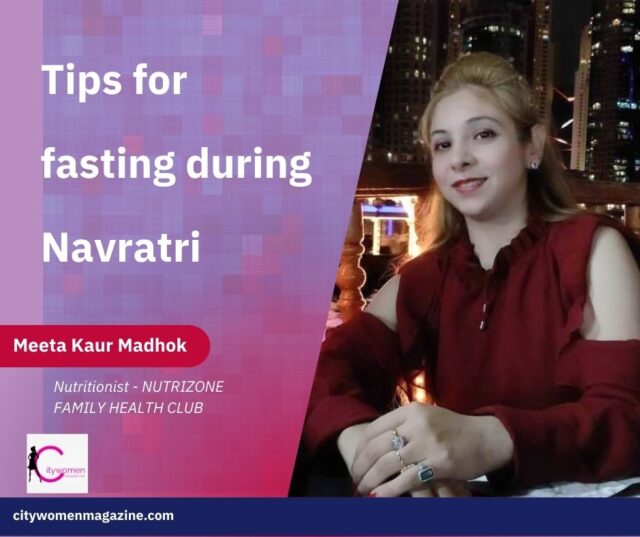 Tips for fasting during Navratri By Meeta Madhok