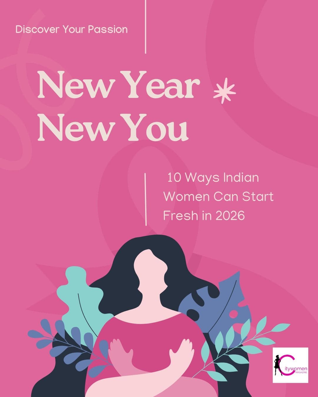 New Year, New You 10 Ways Indian Women Can Start Fresh in 2026