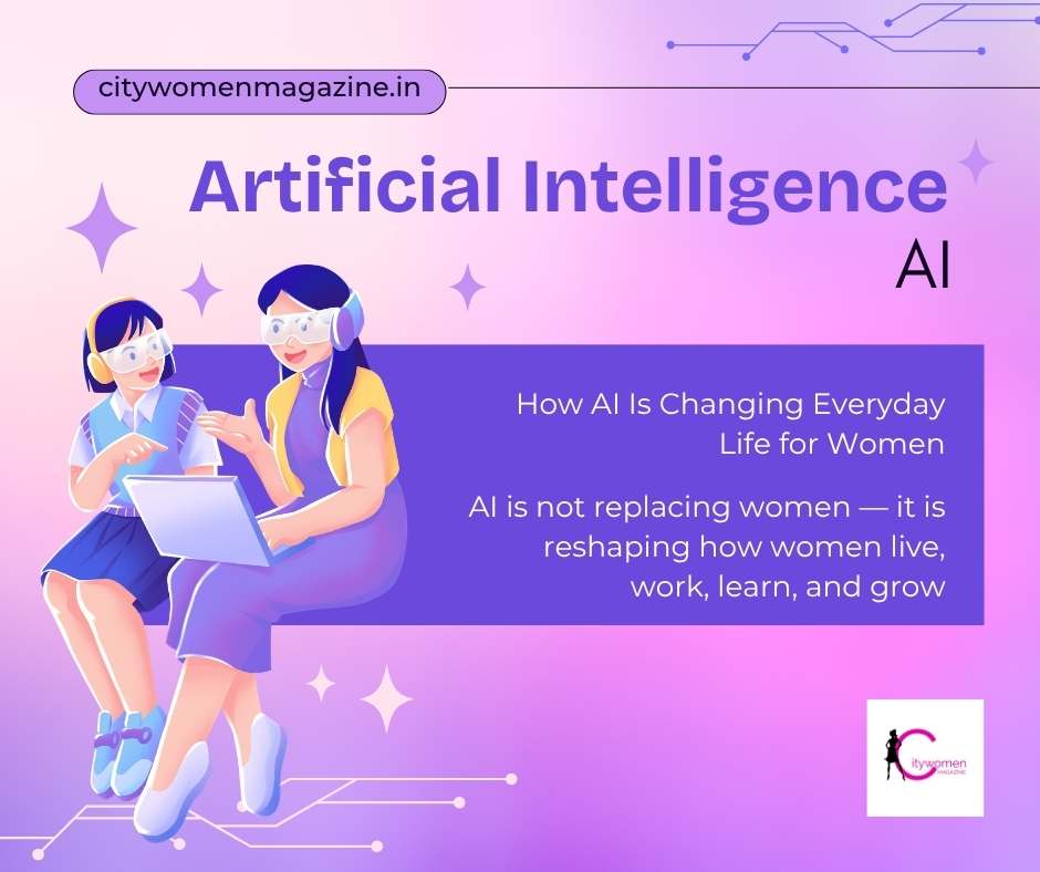 How AI is Changing Everyday Life for Women